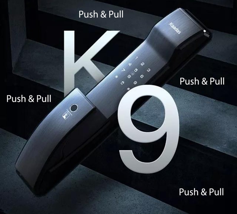 Kaadas K9 - Nổi bật với thiết kế tay nắm kéo – đẩy (Push/Pull) tiện dụng 