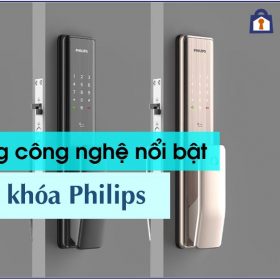 Những công nghệ nổi bật nhất trên khóa Philips bạn cần biết