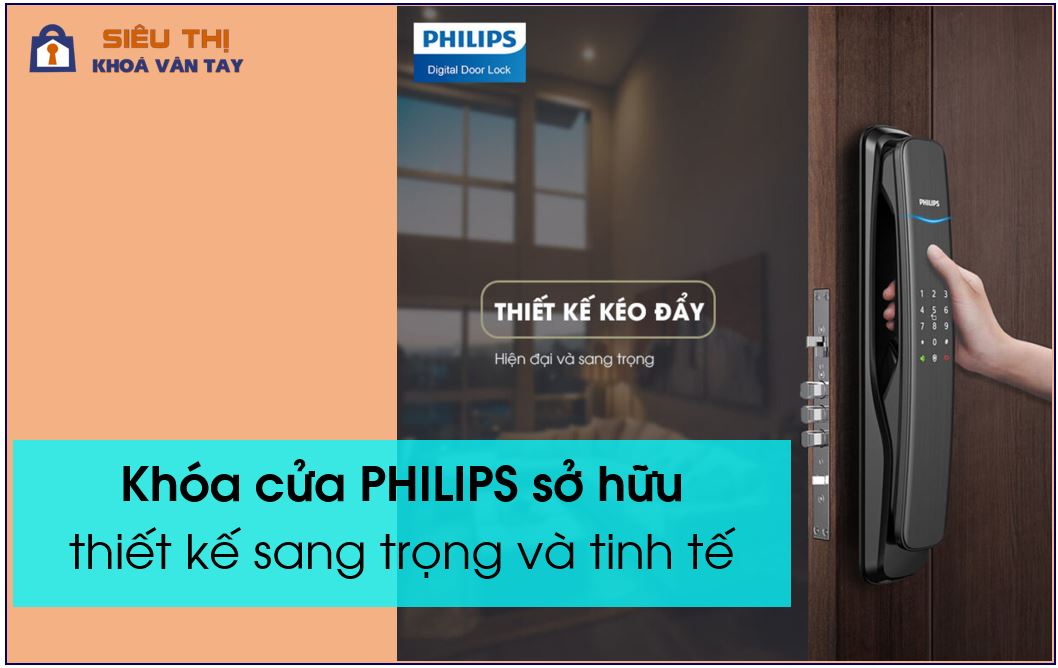 Khóa vân tay Philips có thiết kế sang trọng, tinh tế